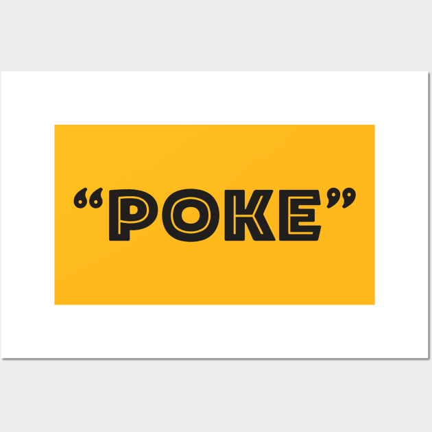 Poke me! Funny meme Wall Art by Crazy Collective